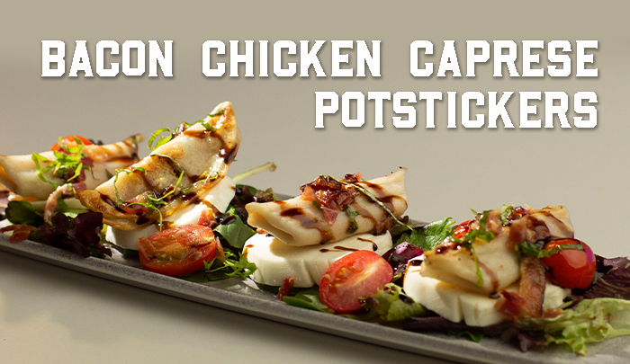 Bacon Chicken Caprese Potstickers